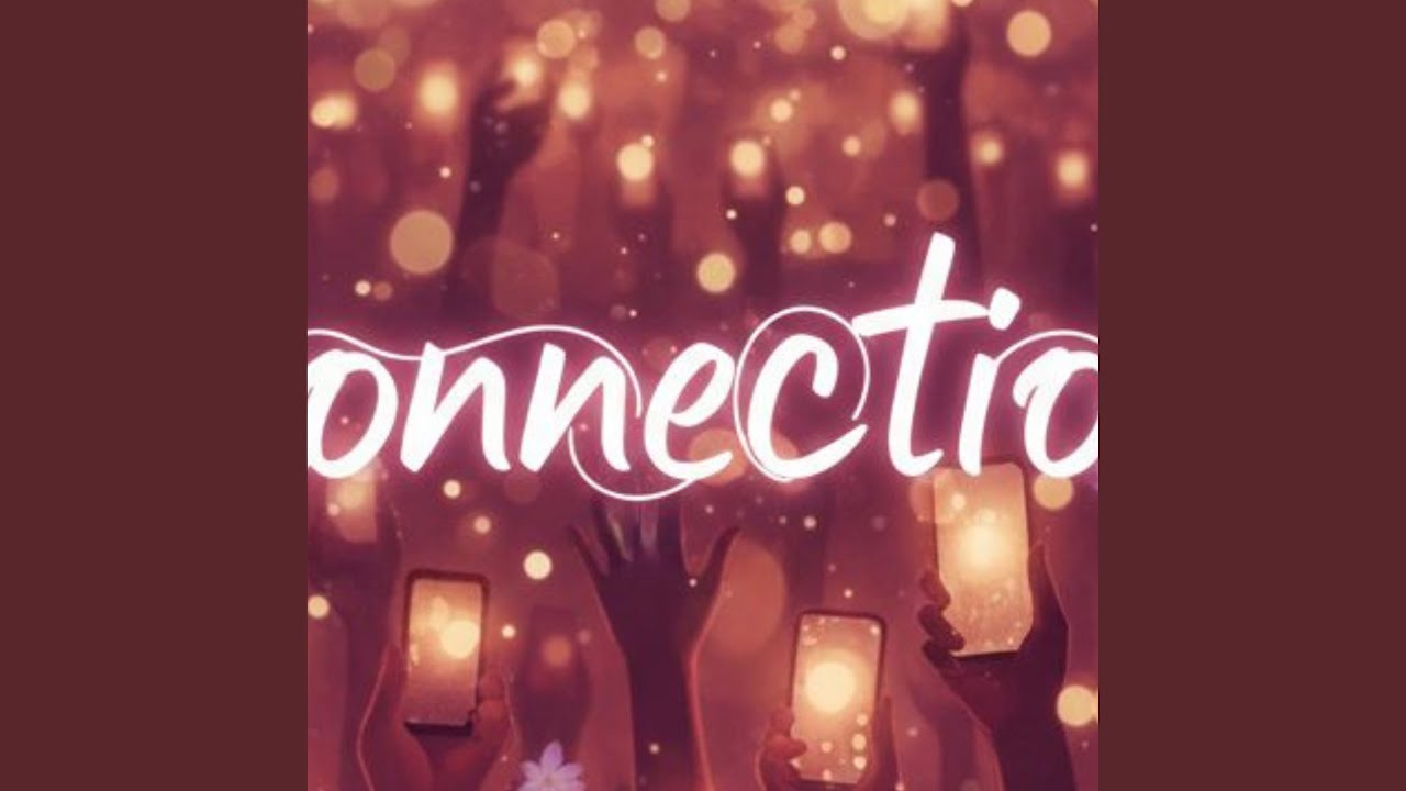 Watch Connection on YouTube Watch Connection on YouTube
