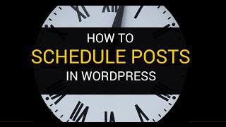 How To Schedule Posts in WordPress