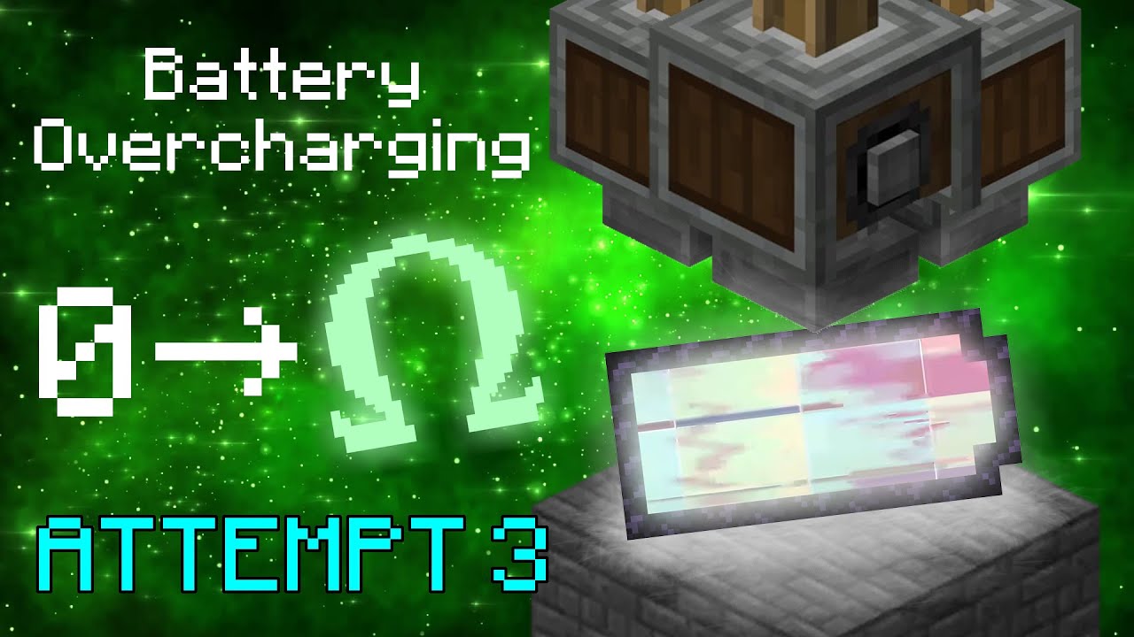 FINAL ATTEMPT - Minecraft Battery OVERCHARGING to ABSOLUTE INFINITY ...