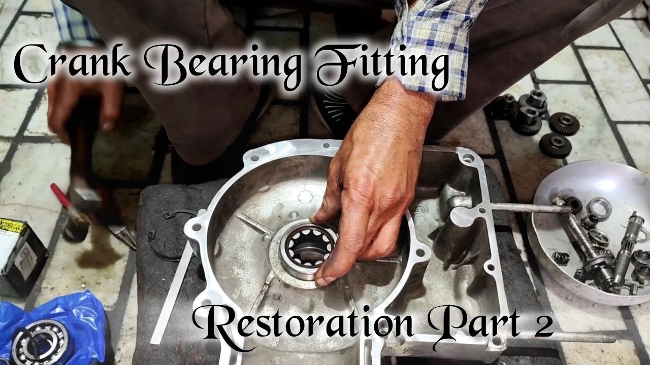 Restoration Part 2 : Old Bullet Crankshaft Bearing Fitting 2008 Model Royal Enfield
