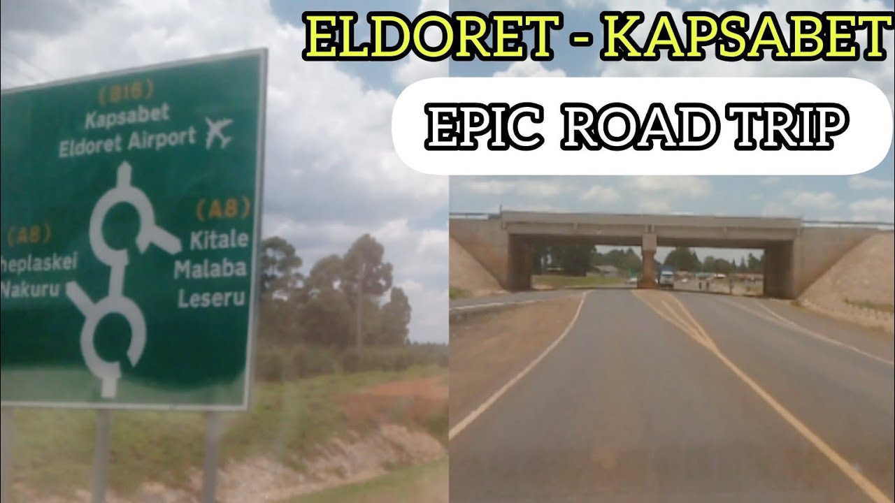 Eldoret,Kapseret, Airport,Mosoriot,Cheptiret to Kapsabet!!!