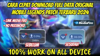 CARA CEPAT DOWNLOAD DATA MOBILE LEGENDS | DOWNLOAD DATA ORIGINAL ML TERBARU 2024