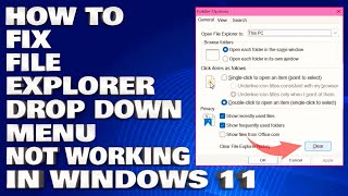 How To Fix File Explorer Drop-Down Menu Not Working in Windows 11