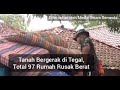 Tanah Bergerak di Tegal, Total 97 Rumah Rusak Berat