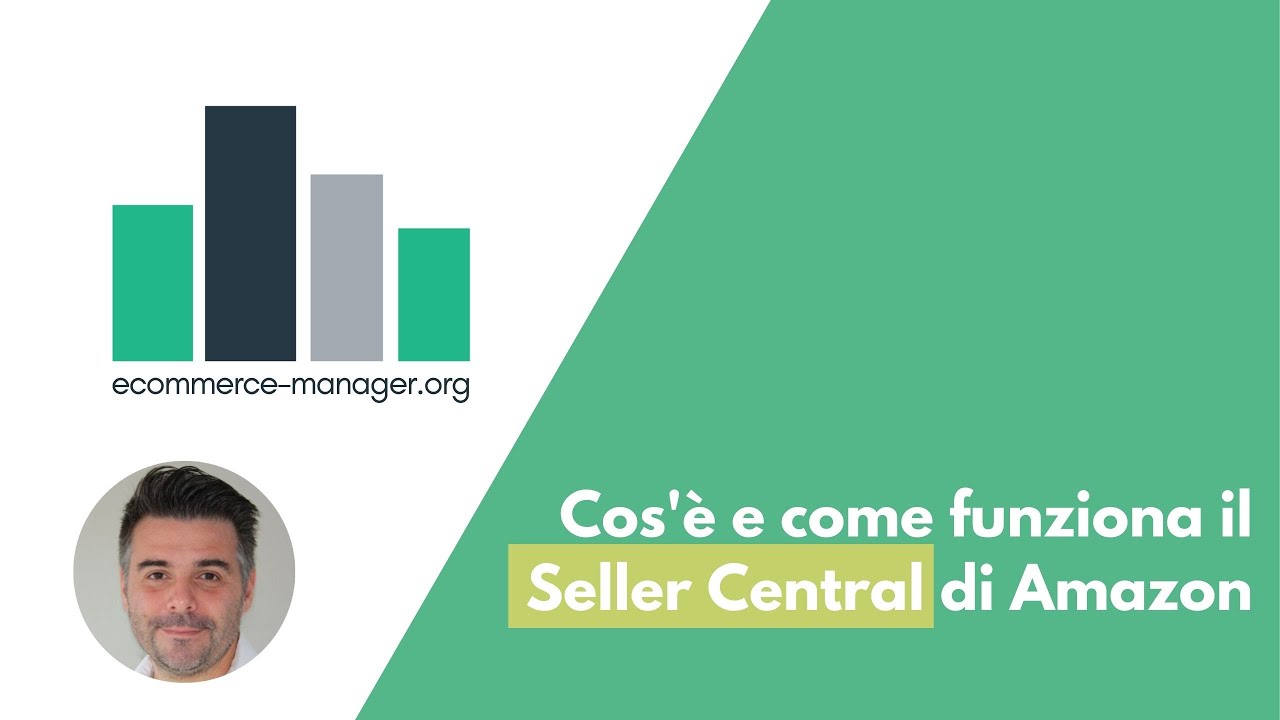 Cos'è e come funziona il Seller Central di Amazon - YouTube