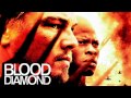 Blood diamond 2006 thought id never call soundtrack ost