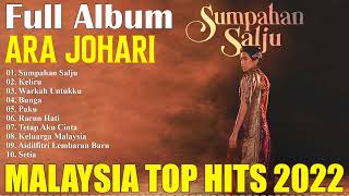 Ara Johari Full Album 2022 ~ Lagu Ara Johari Hit 2022