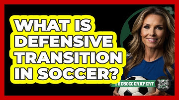 What Is Defensive Transition In Soccer? - The Soccer Xpert