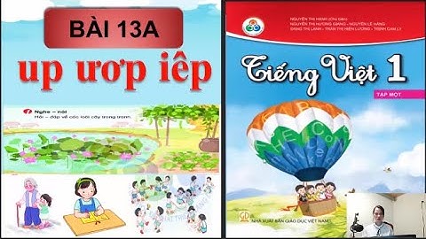 BÀI 13A - Học vần up ươp  iêp - Tiếng việt lớp 1
