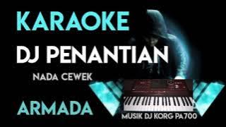 DJ PENANTIAN || ARMADA || KARAOKE FULL LIRICK || KORG PA700