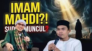 Imam Mahdi Has Appeared?! Buya Yahya & Buya Arrazy's Surprising Explanation