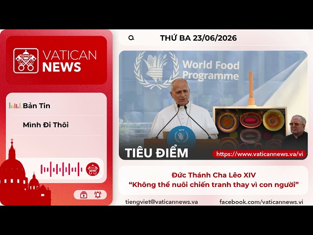Radio thứ Ba 23/06/2026 - Vatican News Tiếng Việt