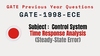 Famous 055 | GATE 1998 ECE | Time response Analysis | Control System Gate Previous Year Questions | Wealth