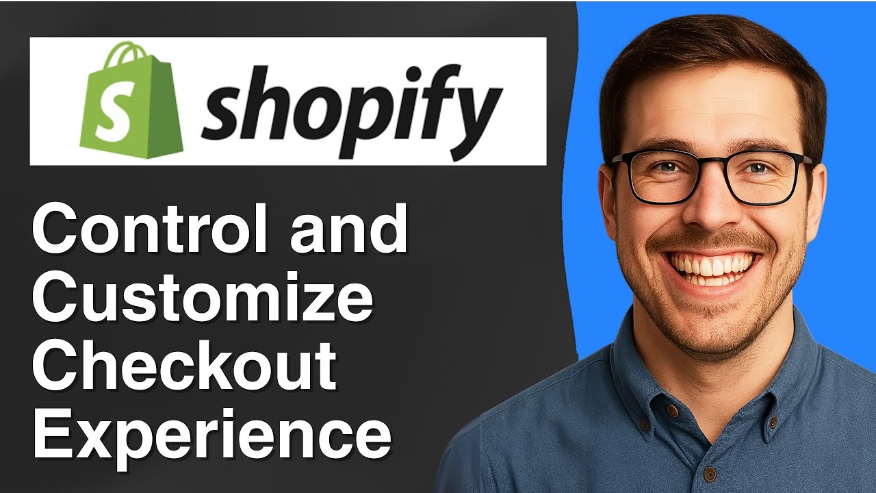 Control and customize your Shopify checkout experience [2025 Easy Guide]