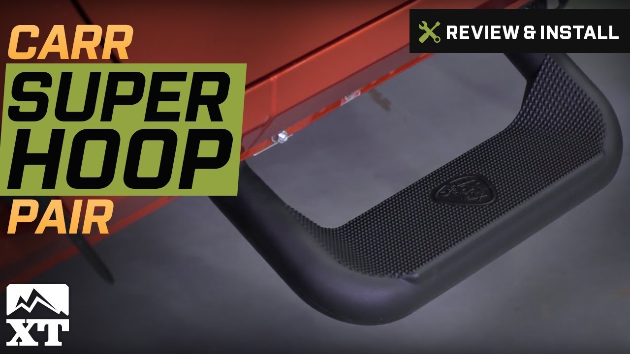 Jeep Wrangler (20072017 JK) Carr Super Hoop Pair Review & Install