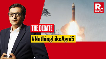 Arnab's Debate: India's Agni 5 Success Rattles China And Pakistan