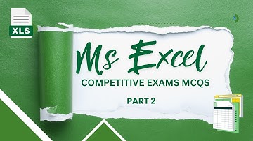 MS Excel MCQs for Competitive Exams: Practice & Pass! (Part 2)