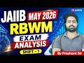 JAIIB RBWM Exam Analysis 2026 | JAIIB RBWM Shifts -1 Analysis | JAIIB Paper Review | By Prashant Sir