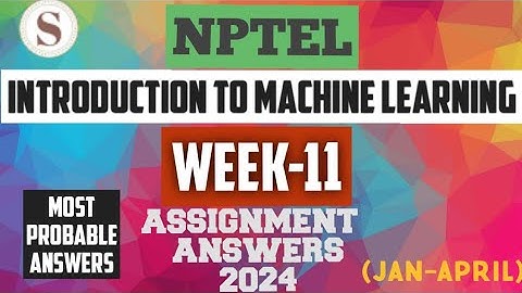 Introduction to Machine Learning || NPTEL week 11 answers 2024 #nptel #machinelearning #skumaredu