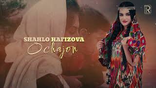 Shahlo Hafizova - Ochajon ( Official Audio )