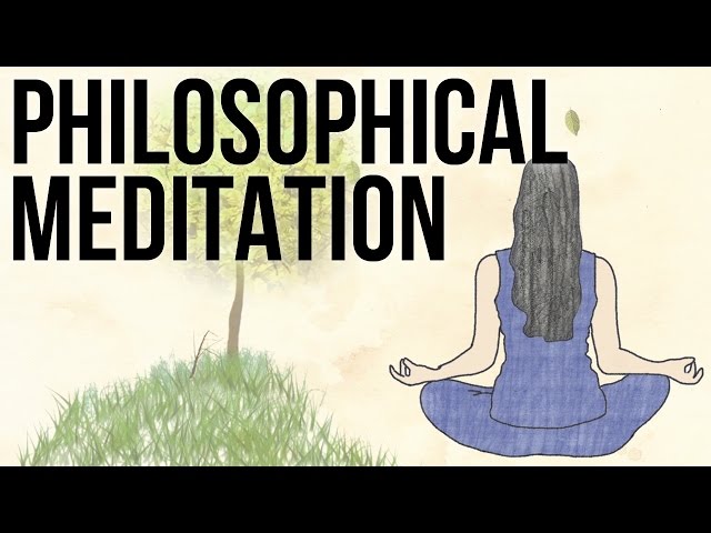 Philosophical Meditation