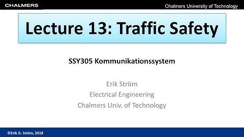 SSY305 Lect 13--Traffic Safety--2017/18