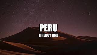 Fireboy DML - Peru (lyrics video)