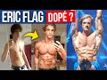 ERIC FLAG NATUREL OU DOPÉ ? ANALYSE AVEC UN BODYBUILDER