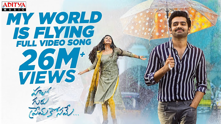 My World Is Flying Full Video Song (4K) || Hello Guru Prema Kosame Video Songs || Ram, Anupama