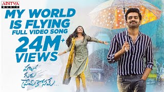 My World Is Flying Full Video Song (4K) || Hello Guru Prema Kosame Video Songs || Ram, Anupama