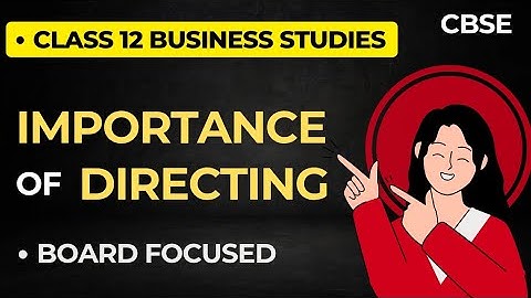 Importance of Directing | Class 12 BST Ch 7 | Concepts Unlocked by Prachi
