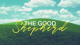 The Good Shepherd Part 2 | HCAZ Live | Harvest Church AZ | 8-2-20 The Good Shepherd Part 2 | HCAZ Live | Harvest Church AZ | 8-2-20