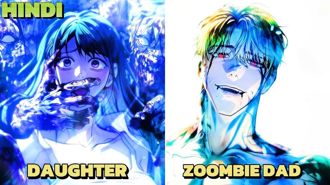 [ 4 ] He Turned Zombie to Protect His Daughter || Explain in HINDI 🔥