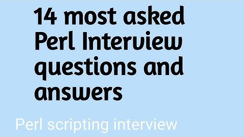 14 most asked Perl Interview Questions and Answers