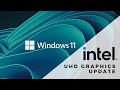 Get latest intel ugraphics update for windows 11