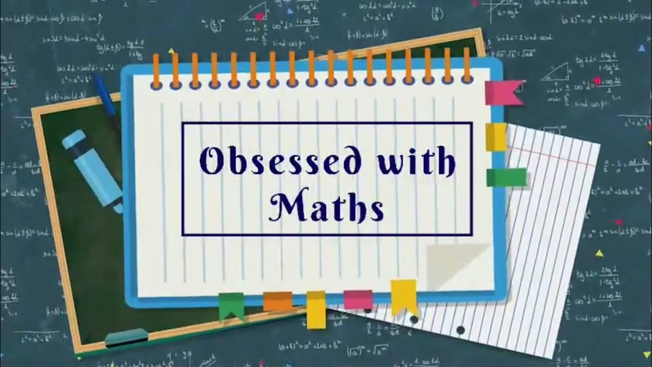 Channel trailer | Want to know about Obsessed with Maths - YouTube