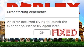 Fix Error Starting Experience Roblox  An Error Occured Trying To Launch Experience Try Again
