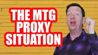 The MTG Proxy Situation