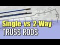 Single Action Vs Double Action Truss Rods