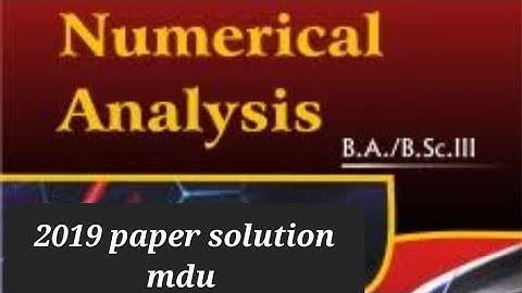 numerical analysis 5th semester maths 2019 solution #bsc #mdu