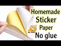 diy sticker paper without glue | how to make sticker paper | homemade sticker paper