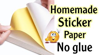 diy sticker paper without glue | how to make sticker paper | homemade sticker paper