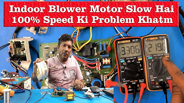 AC ki blower motor ki speed slow , problem 100% solution