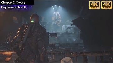 The Callisto Protocol | Chapter 7: Colony | Playthrough Part 11 | Hardcore | PS5 | 4K HDR