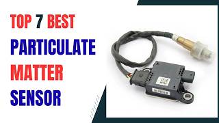 Top 7 Particulate Matter Sensor in 2026 | Best Particulate Matter Sensor on 2026