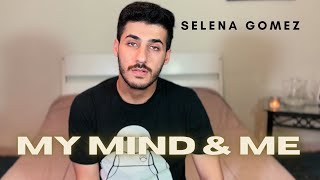 Selena Gomez - My Mind \u0026 Me (COVER) (Male Version)