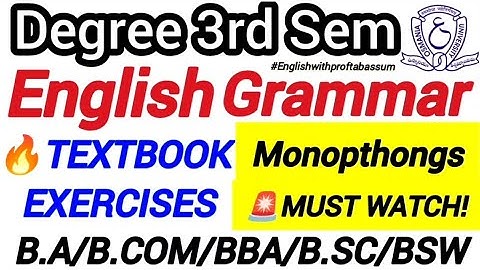 🎯Degree 3rd Sem English Grammar | Monophthongs✅ Explained |💯Textbook Exercises #3rdsem #3rdsemester 