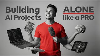 How to Build AI Projects Alone Like a PRO (Step by Step Guide) || Stephen SIMON