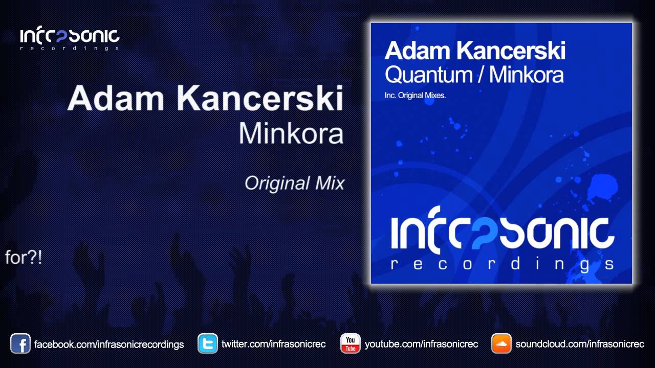 Watch Adam Kancerski - Minkora on YouTube Watch Adam Kancerski - Minkora on YouTube