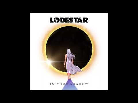 Lodestar - In Your Shadow (Single 2023)